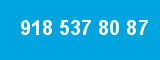 918 537 80 87